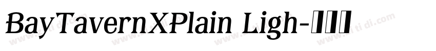 BayTavernXPlain Ligh字体转换 BayTavernXPlain Ligh字体转换